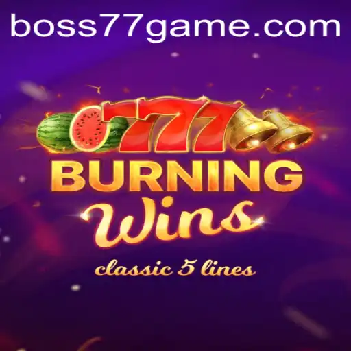 Burning Wins: An Engaging Classic Slot Experience on BOSS77.COM