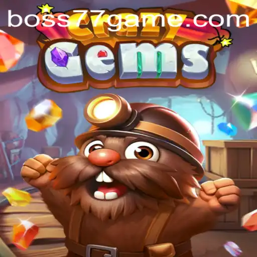Dive into the Exciting World of CrazyGems with BOSS77.COM