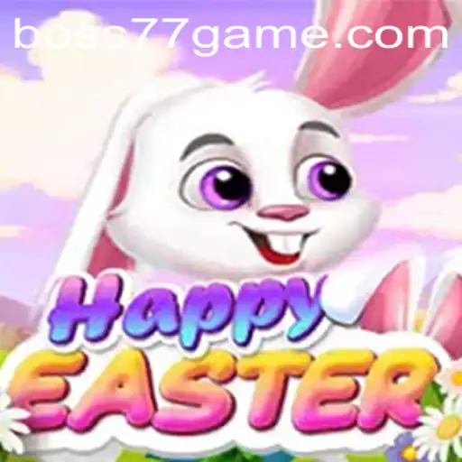 HappyEaster: A Thrilling Adventure with BOSS77.COM