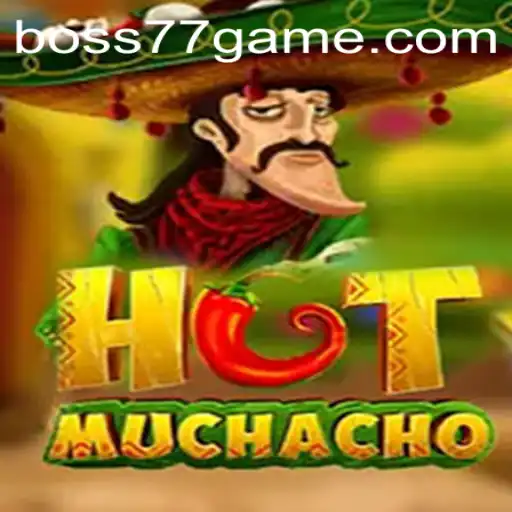 Unveiling HotMuchacho: A Thrilling Adventure with BOSS77.COM