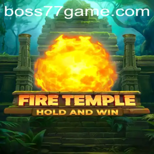 Exploring the Enigmatic World of FireTemple: Unveiling the Mysteries of BOSS77.COM
