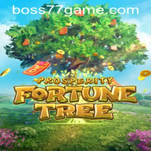 Exploring the World of ProsperityFortuneTree at BOSS77.COM